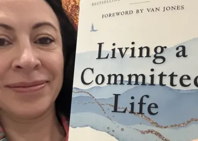 “Living A Committed Life,” By Lynne Twist