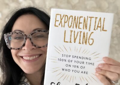 “Exponential Living: Stop Spending 100% of Your Time on 10% of Who You Are.” by Sheri Riley