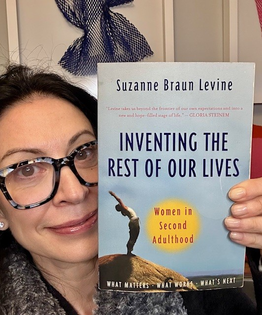 “Inventing the Rest of Our Lives: Women in Second Adulthood” by Suzanne Braun Levine