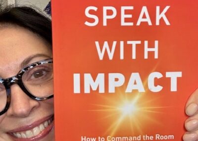 Speak with Impact: How to Command the Room and Influence Others