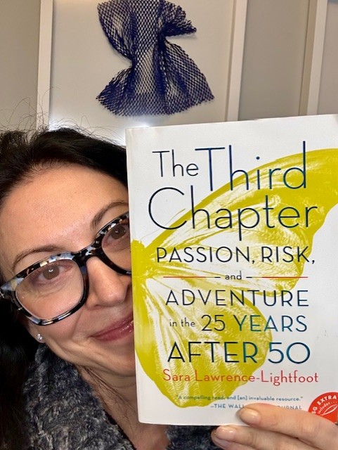 “The Third Chapter: Passion, Risk, and Adventure in the 25 Years After 50” by Sara Lawrence-Lightfoot