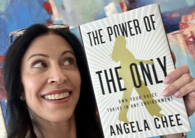 The Power of the Only: Own Your Voice, Thrive in Any Environment by Angela Chee